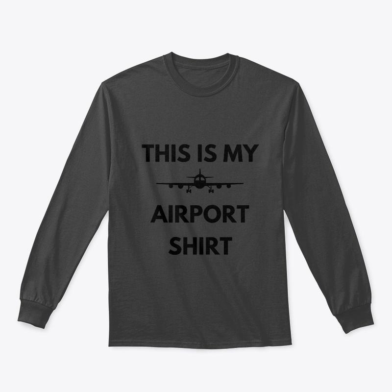 This is my airport shirt